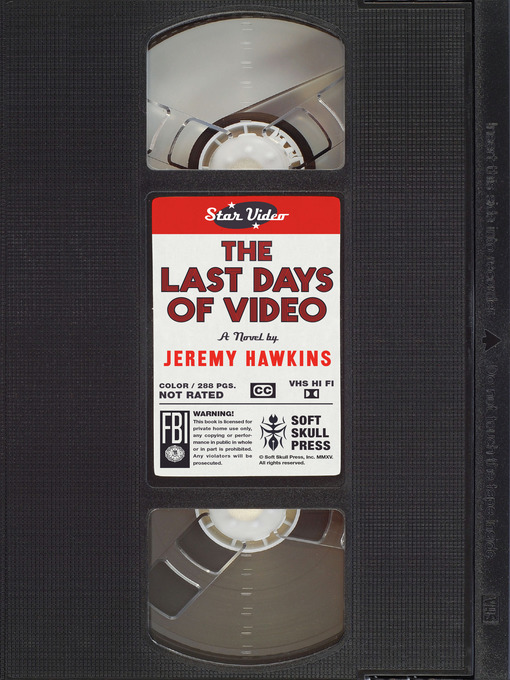 Title details for The Last Days of Video by Jeremy Hawkins - Wait list